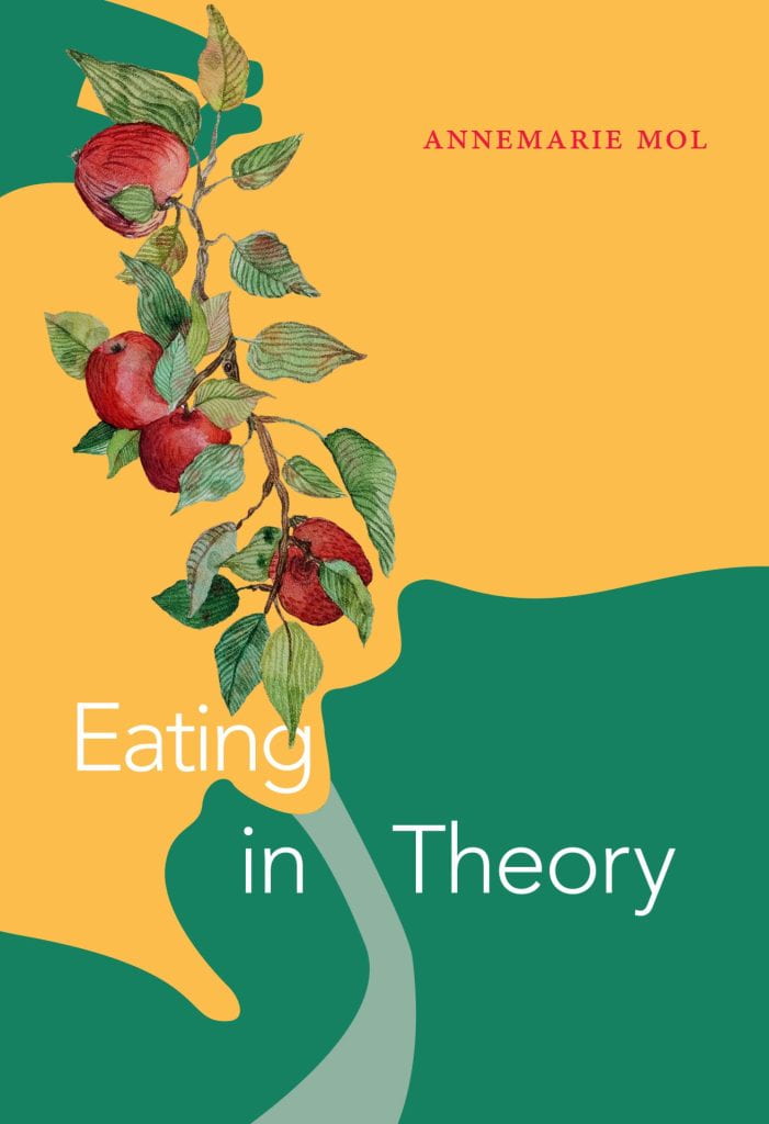 Annemarie Mol’s Eating in Theory